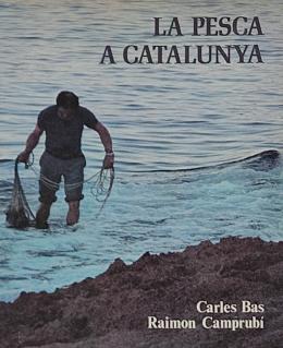442 - LA PESCA A CATALUNYA.   