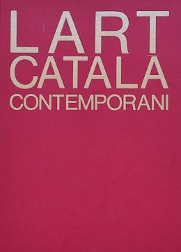 312  -  "L&#39;ART CATALÀ CONTEMPORANI"
