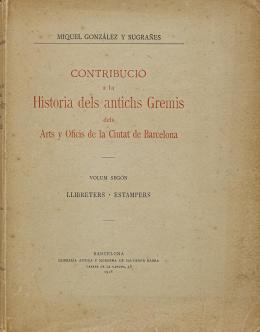 296  -  "CONTRIBUCIÓ A LA HISTORIA DELS ANTICHS GREMIS...