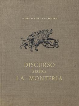 297  -  "DISCURSO SOBRE LA MONTERÍA"