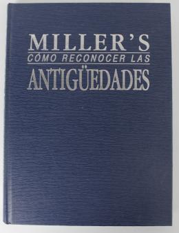 52 - "MILLER'S, COMO RECONOCER LAS ANTIGÜEDADES"
