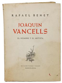 498  -  "JOAQUIN VANCELLS. EL HOMBRE Y EL ARTISTA"