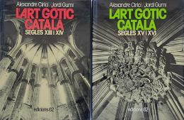13  -  L&#39;ART GÒTIC CATALÀ (2 VOLÚMENES:  SS. XIII-XIV-XV-XVI 