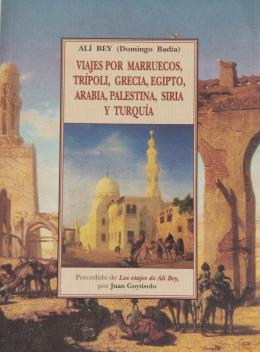 130  -  VIAJES POR MARRUECOS, TRÍPOLI, GRECIA, EGIPTO, ARABIA...