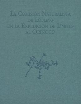 172  -  LA COMISIÓN NATURALISTA DE LÖFLING EN LA EXPEDICIÓN...