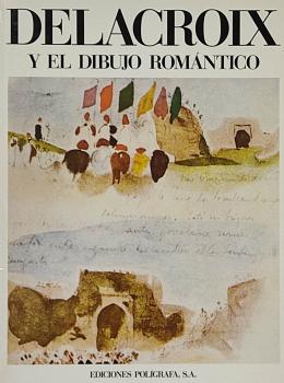 184  -  DELACROIX Y EL DIBUJO ROMÁNTICO.  