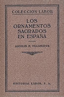 230  -  LOS ORNAMENTOS SAGRADOS EN ESPAÑA:   ...