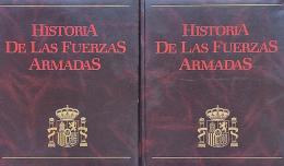 250  -  HISTORIA DE LAS FUERZAS ARMADAS (2 VOLÚMENES). 