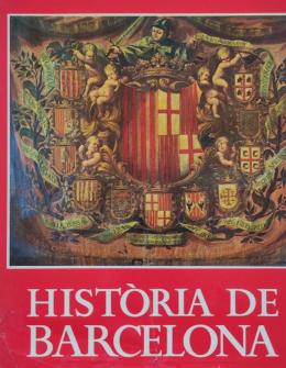 263  -  HISTORIA DE BARCELONA:  DE LA PREHISTORIA AL SEGLE XVI. 