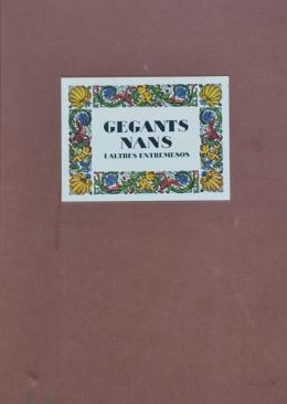 265  -  GEGANTS, NANS I ALTRES ENTREMESOS.  