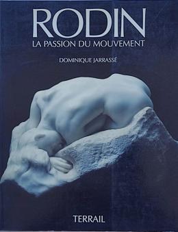 3  -  RODIN: LA PASSION DU MOUVEMENT.  