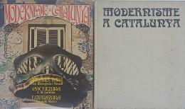 303  -  MODERNISME A CATALUNYA (2 VOLÚMENES, COMPLETO).    