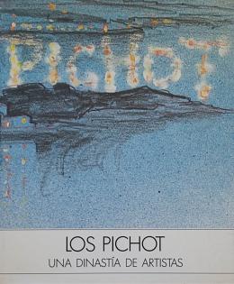318  -  LOS PICHOT:  UNA DINASTÍA DE ARTISTAS.  