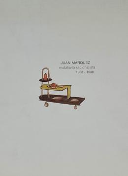 32  -  JUAN MÁRQUEZ, MOBILIARIO RACIONALISTA (1933-1938). 