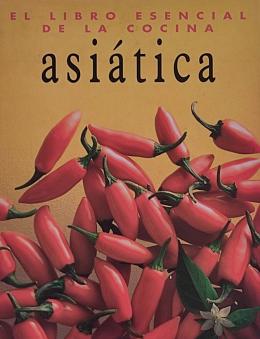 365  -  EL LIBRO ESENCIAL DE LA COCINA ASIÁTICA.  