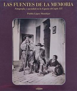 366  -  LAS FUENTES DE LA MEMORIA:  FOTOGRAFÍA Y SOCIEDAD ...
