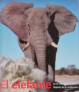 396  -  EL ELEFANTE EN LA NATURALEZA Y EN LA HISTORIA...