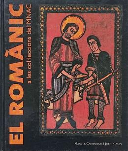 40  -  EL ROMÀNIC A LES COL.LECCIONS DEL MNAC (MUSEU NACIONAL 