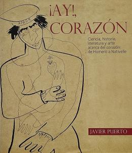402  -  ¡AY!, CORAZÓN. CIENCIA, HISTORIA, LITERATURA Y ARTE ...