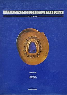 48  -  ELS CAPDEVILA, UNA NISSAGA DE JOIERS DE BARCELONA.  