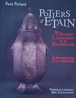 55  -  POTIERS D’ETAIN:  DE L&#39;ANCIEN LANGUEDOC ET DU ROUSSILLON...