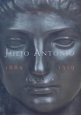 59  -  JULIO ANTONIO,  ESCULTOR (1889-1919).  