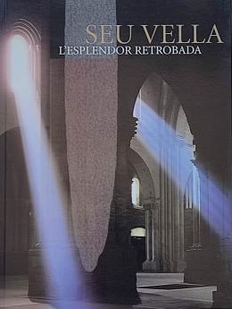 8  -  SEU VELLA DE LLEIDA: L&#39;ESPLENDOR RETROBADA