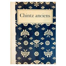 327 - CHINTZ ANCIENS, LES COTONNADES IMPREMÉES D'ASIE