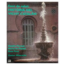 537 - FONT DE SALUT: HISTÒRIA DEL VICHY CATALAN
