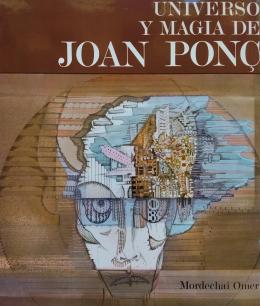 362 - UNIVERSO Y MAGIA DE JOAN PONÇ