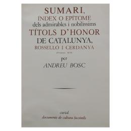 106 - SUMARI, INDEX O EPÍTOME DELS ADMIRABLES I NOBILÍSSIMS TÍTOLS
