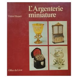 114 - L'ARGENTERIE MINIATURE
