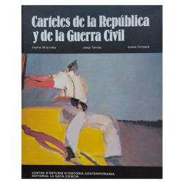 120 - CARTELES DE LA REPÚBLICA Y DE LA GUERRA CIVIL