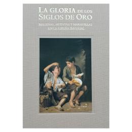 130 - LA GLORIA DE LOS SIGLOS DE ORO