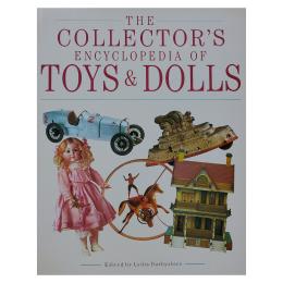 132 - THE COLLECTORS ENCYCLOPEDIA OF TOYS AND DOLLS