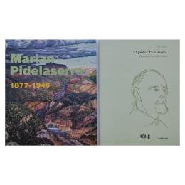 136 - DOS LIBROS SOBRE EL PINTOR MARIAN PIDELASERRA (1877-1946)
