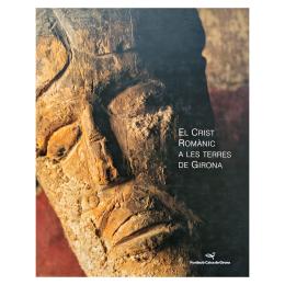 144 - EL CRIST ROMÀNIC A LES TERRES DE GIRONA