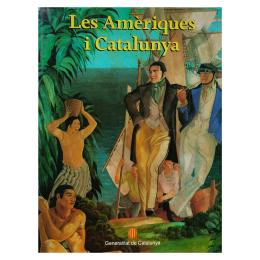 161 - LES AMÈRIQUES I CATALUNYA: CINC SEGLES DE PRESÈNCIA CATALANA