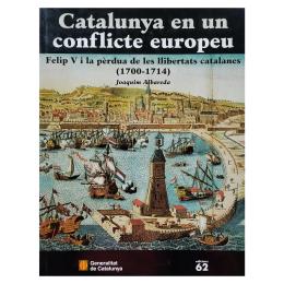 162 - CATALUNYA EN UN CONFLICTE EUROPEU