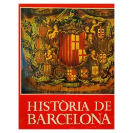 173 - HISTÒRIA DE BARCELONA (DE LA PREHISTÒRIA AL SEGLE XVI)