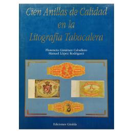 189 - CIEN ANILLAS DE CALIDAD EN LA LITOGRAFÍA TABACALERA