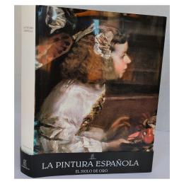 224 - LA PINTURA ESPAÑOLA: EL SIGLO DE ORO