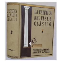 257 - LA ESTÉTICA DEL VESTIR CLÁSICO