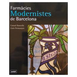 259 - FARMÀCIES MODERNISTES DE BARCELONA