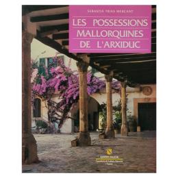26 - LES POSSESSIONS MALLORQUINES DE L'ARXIDUC