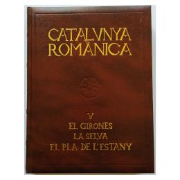 431 - CATALUNYA ROMÁNICA: EL GIRONÈS. LA SELVA. EL PLA DE L'ESTANY