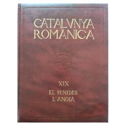 443 - CATALUNYA ROMÁNICA: EL PENEDÈS., L'ANOIA