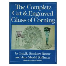 77 - THE COMPLETE CUT AND ENGRAVED GLASS OF CORNING