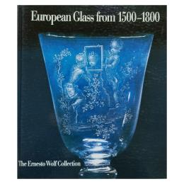 79 - EUROPEAN GLASS FROM 1500-1800