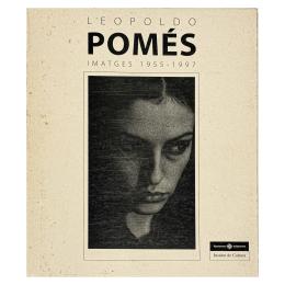 565 - LEOPOLDO POMÉS, IMATGES 1955-1997